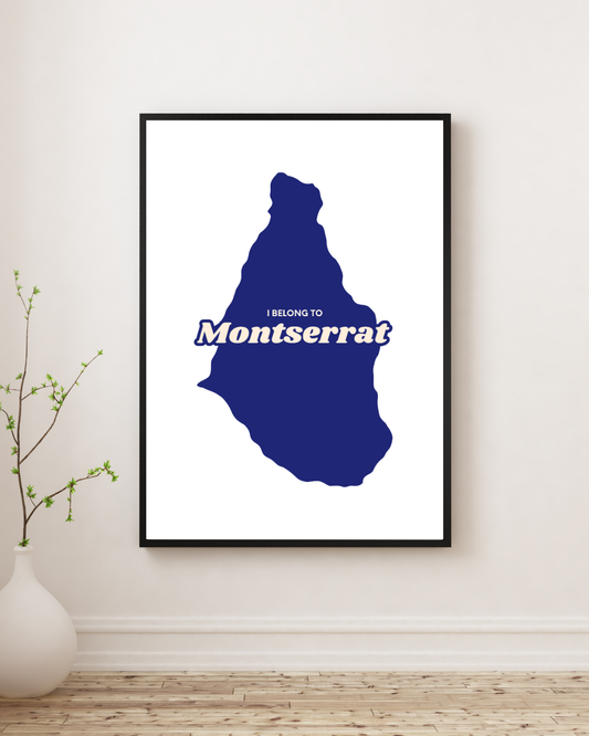 I Belong To Montserrat Poster Print