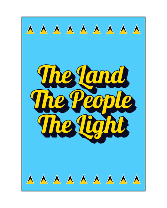 The land The People The Light Saint Lucia Poster Print